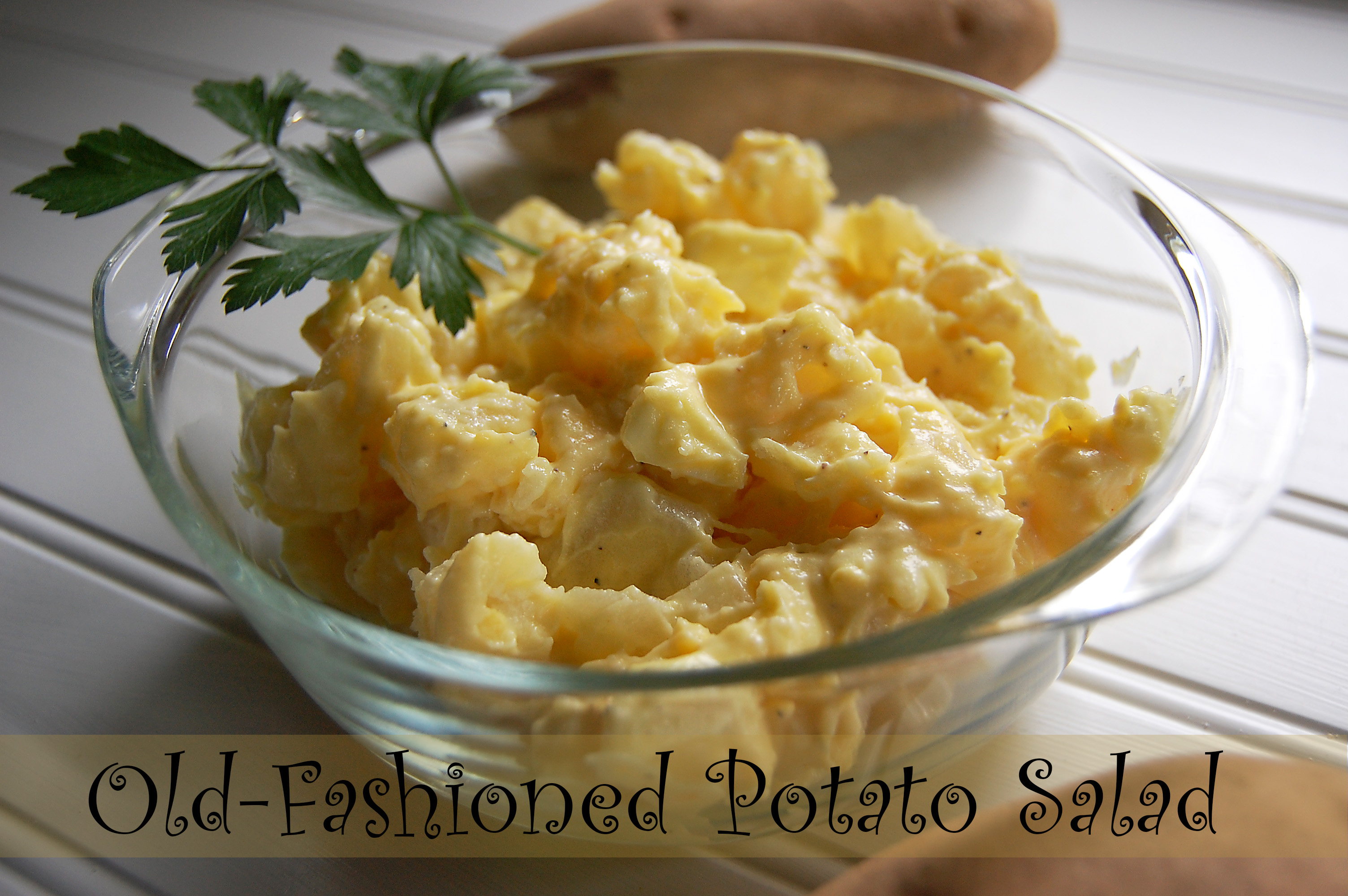 Old Fashioned Potato Salad Cooking Up Cottage